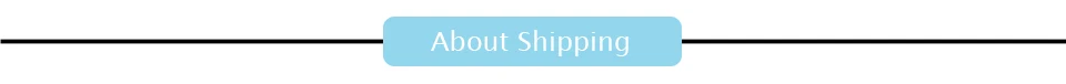 7.About shipping