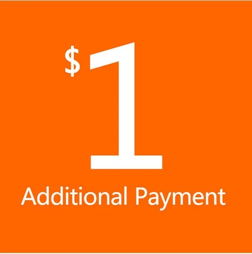 

One dollars for extra fee remote fees