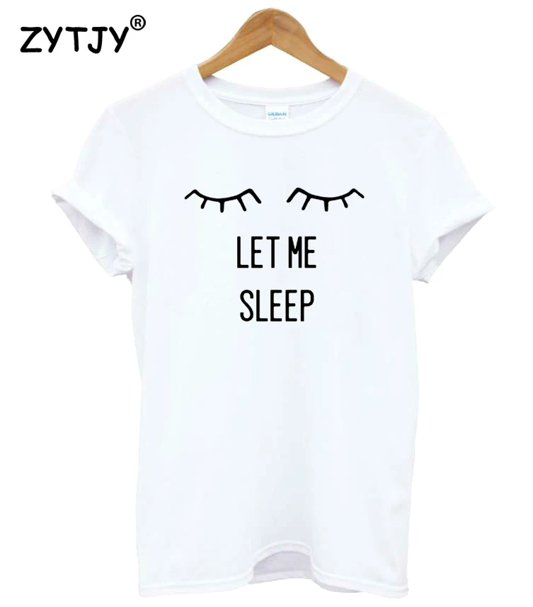 Футболка женская с надписью let me sleep|t shirt|women tshirtfunny t shirts |