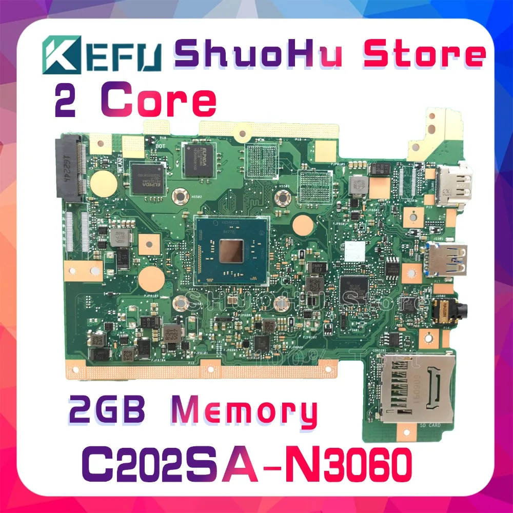 

KEFU For ASUS C202SA C202S CPU N3060 2GMemory SSD 16GB laptop motherboard tested 100% work original mainboard