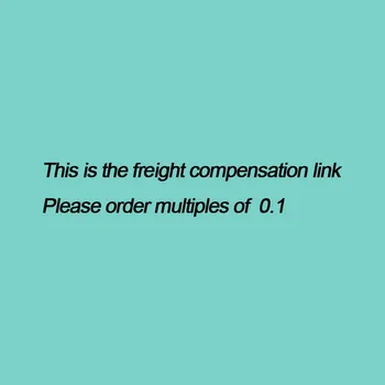 

This is the freight compensation link Please order multiples of 0.1