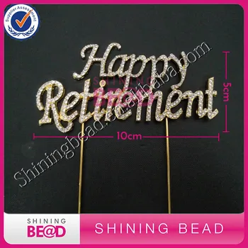 

FREE SHIPPING! Gold Plating clear rhinestone Happy Retirement Rhinestone Cake Topper For Retirement Party,20Pieces/lot
