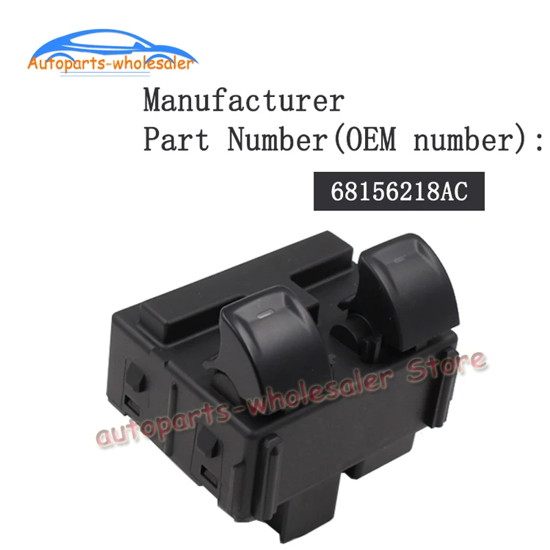 

For Jeep Wrangler 2-Door 2013-2017 Master Power Window Switch Lifter 68156218AC car accessories