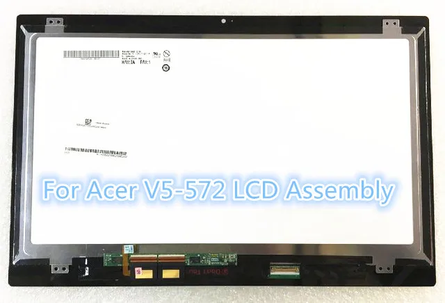 Абсолютно для acer V5-572 V5 572 экран для ноутбука с сенсорным дигитайзером ЖК-экран+ сенсорный дигитайзер сборка тест перед отправкой