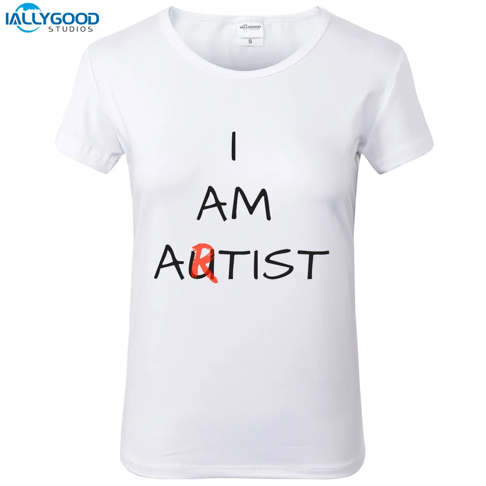 

I Am Autist T-Shirt Women Funny I Am Artist Letter Printed Cotton T Shirts O-neck Soft Short Sleeve Casual White Tops S1722