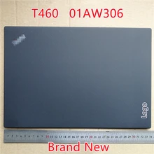 Абсолютно ноутбук для lenovo Thinkpad T460 Shell A 01AW306 lcd задняя крышка верхний чехол