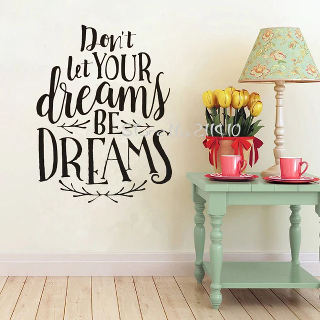 Buy Don't let your dreams be dreams quote wall decal