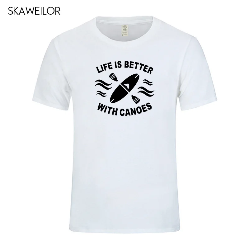 Life Is Better With Canoes T-shirts Canoeing Kayaking Paddle Oar Funny Birthday Gift Short Sleeves Fashion T Shirt Men Clothing Life Is Better With Canoes T-shirts Canoeing Kayaking Paddle Oar Funny Birthday Gift Short Sleeves Fashion T Shirt Men Clothing