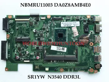 

High quality For ACER Aspire ES1-411 Laptop Motherboard NBMRU11003 DA0Z8AMB4E0 SR1YW N3540 DDR3L 100% Fully Tested