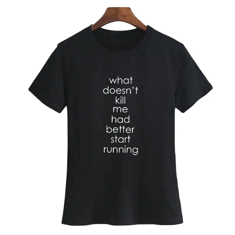 What Not Kill Me модная футболка с буквами Tumblr забавные поговорки летние женские