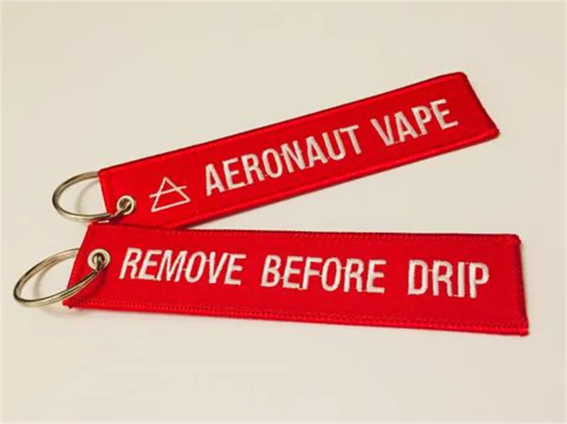 

Aeronaut Vape Remove Before Drip Fabric Embroidery Keychain Customized Logo are Welcome!