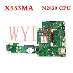 X553MA с N2830CPU плата REV2.0 для ASUS A553M F503M X503M F553MA X503MA D503M X553MA Материнская плата ноутбука испытанная деятельность