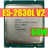 Processeur Intel Xeon E5 2630L V2 CPU 2.4 GHZ LGA2011 processeur serveur Six cœurs e5-2630L V2 E5-2630LV2 100% travail normal ► Photo 1/3