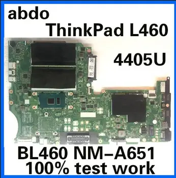 

abdo BL460 NM-A651 motherboard for Lenovo ThinkPad L460 notebook motherboard CPU 4405U DDR3 100% test work
