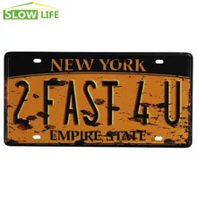 Нью-Йорк 2FAST4U автомобильный металлический номерной знак металлический оловянный знак винтажный домашний декор оловянный знак декоративные металлические знак металлическая табличка в стиле ретро