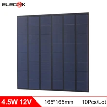 ELEGEEK 10pcs 4.5W Polycrystalline Silicon 12V Solar Panel Module Solar Cell Panel Batteries Charger for LED Light 165*165mm