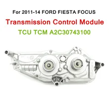 

for FORD FIESTA FOCUS 2011-2014 Transmission Control Module TCU TCM A2C30743100 Direct Replacement Silver