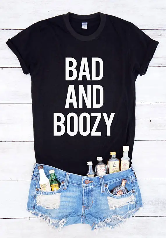 Bad And Boozy T Shirt Bad And Boujee Funny Slogan Tumblr Shirts Soft Grunge Shirt Funny Ts