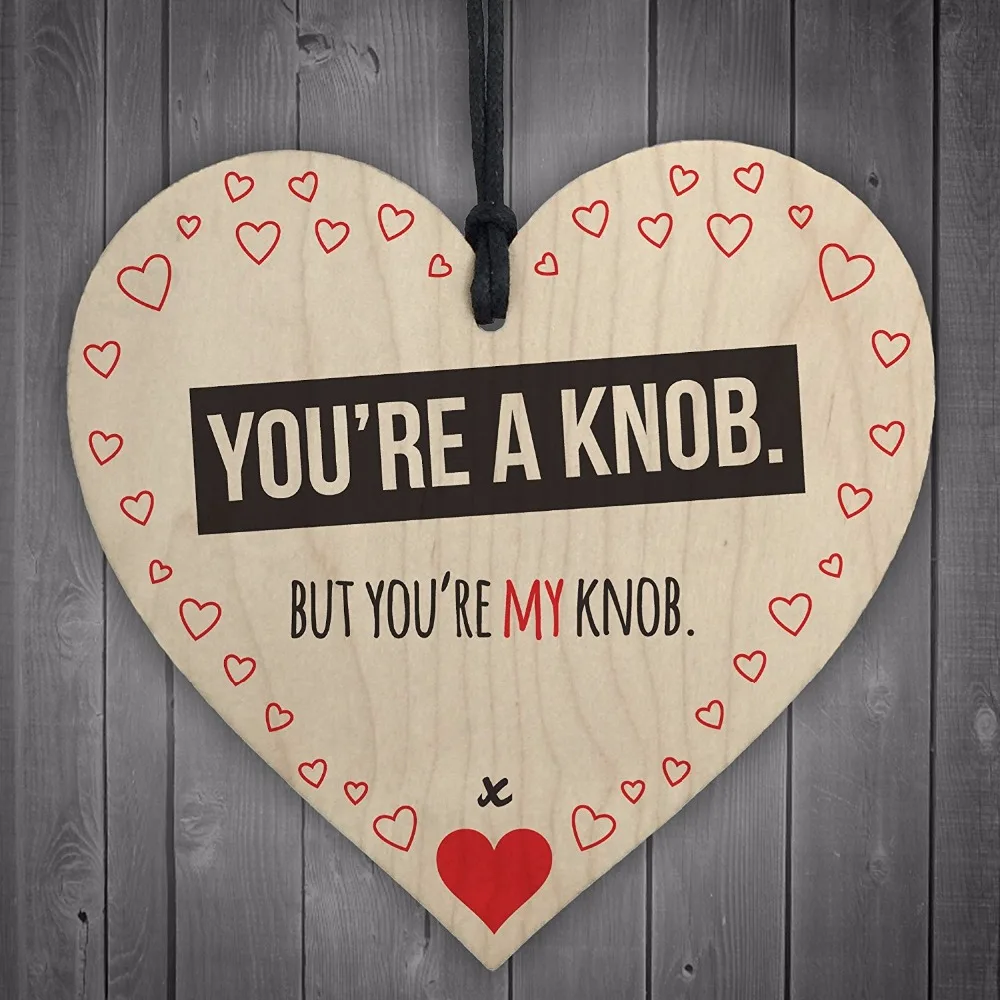 5-Meijiafei-You-re-A-Knob-But-You-re-My-Knob-Novelty-Wooden-Hanging-Heart-Valentines-Gift