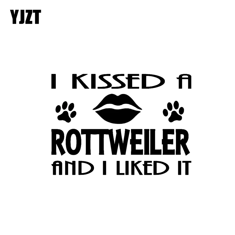 

YJZT 14.5CM*10.6CM CAR STICKER VINYL DECAL I KISSED A ROTTWEILER AND I LIKED IT Black/Silver C3-0259