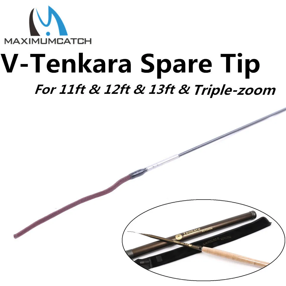 Maximumcatch 9/10/11/12ft/13ft и тройной зум Tenkara Fly Удочка 7:3 действие Tenkara удилище Запасной наконечник первый и второй раздел