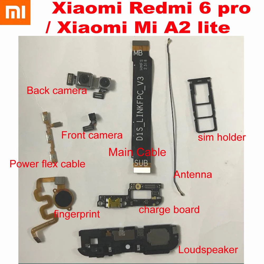 

Original USB Charging Board Power Flex Cable Front Main Back Rear Camera For Xiaomi Redmi 6 Pro Loudspeaker Fingerprint Sim Tray
