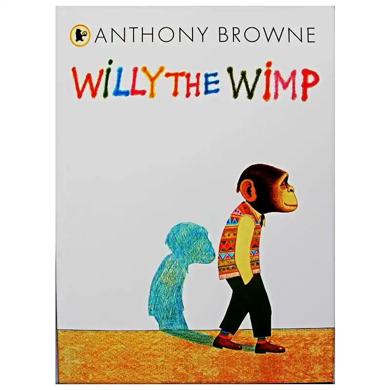 

Willy the Wimp By Anthony Browne Educational English Picture Book Learning Card Story Book For Baby Kids Children Gifts