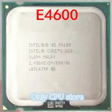 Лучшее качество E4600 настольный компьютер для Intel E4600 2,40 GHZ/2 M/800 Тип интерфейса LGA 775