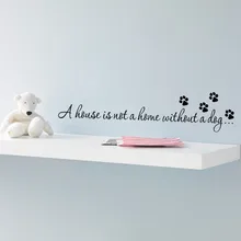 A house is not home without a dog Paw Print Wall stickers quotes decals wallpaper DIY home art decor 8523