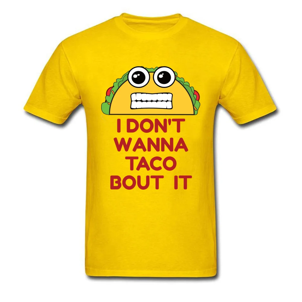 Футболка с надписью I Dont Wanna Taco Bout It забавная футболка Мужская летняя и осенняя