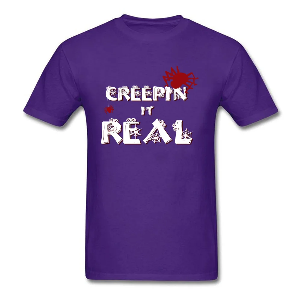 Creepin It Real 100% Cotton Tops Tees for Men Summer T-shirts Geek Dominant Crew Neck T-shirts Short Sleeve Top Quality Creepin It Real purple