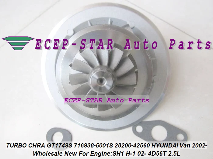 TURBO cartridge CHRA Core GT1749S 716938-5001S 716938-0001 28200-42560 716938 For HYUNDAI Van Starex H1 H-1 02- 4D56T D4BH 2.5L (1)
