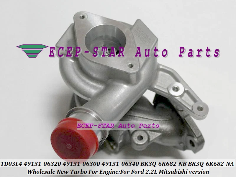 TURBO TD03L4 49131-06320 49131-06300 49131-06340 49131 06320 BK3Q-6K682-NB BK3Q6K682NB BK3Q-6K682-NA Turbocharger For Ford 2.2L (3)