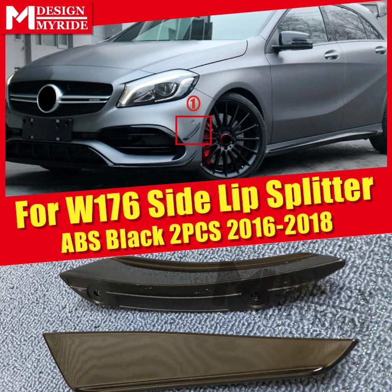 

For Mercedes Benz W176 A45AMG look Front Bumper Splitter ABS gloss black 2pcs Sport A class A180 A200 A250 canard fin 2016-2018