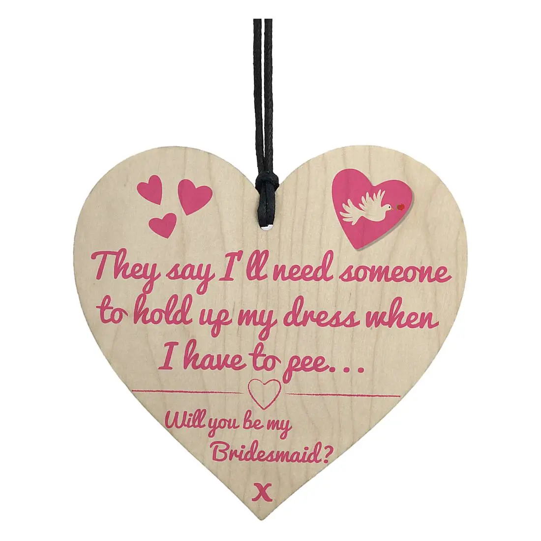 

Will You Be My Bridesmaid Funny Wedding Gift Hanging Plaque Maid Of Honour Sign