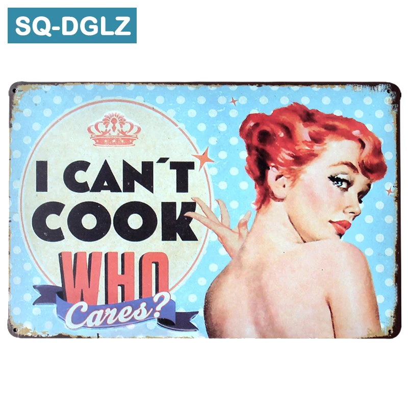 

[SQ-DGLZ]Hot I CAN'T COOK WHO CAN Metal Sign Vintage Metal Plates Cafe Bar Pub Club Home Wall Decor Tin Signs Retro Plaque