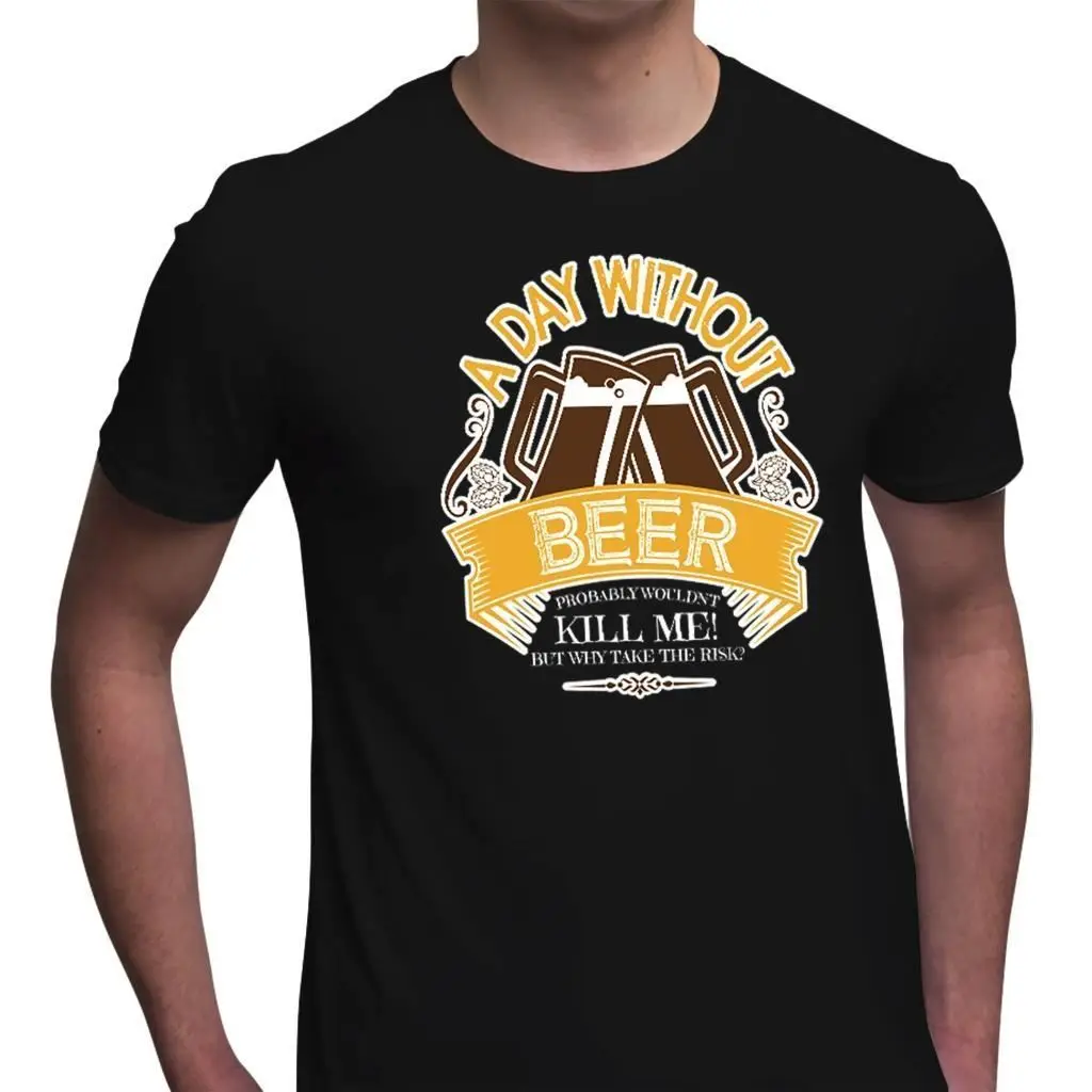 

Funny T Shirt Mens A Day Without Beer Novelty Gift Graphic Tee Fathers Day Gift