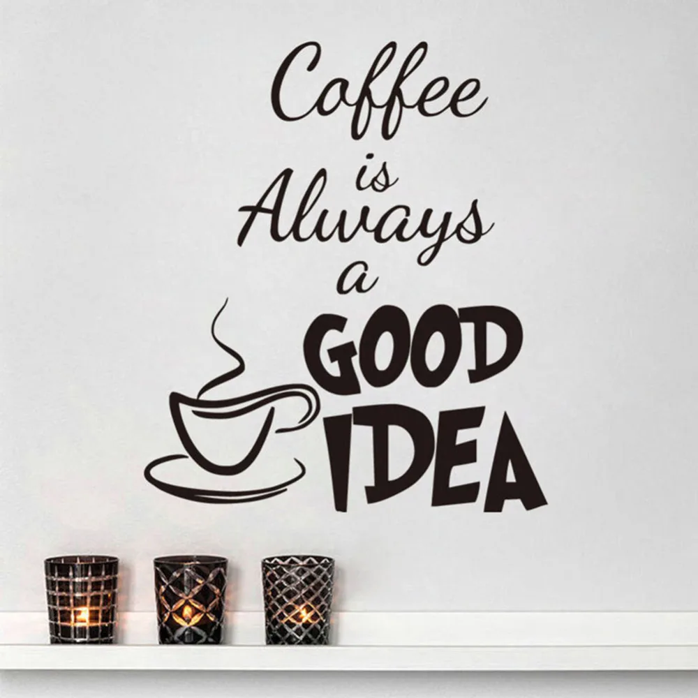 Coffee Is Always A Good Idea Wall Decals Vinyl Stickers Home Decoration Wall Art Living Room Kitchen Wall Sticker Quote