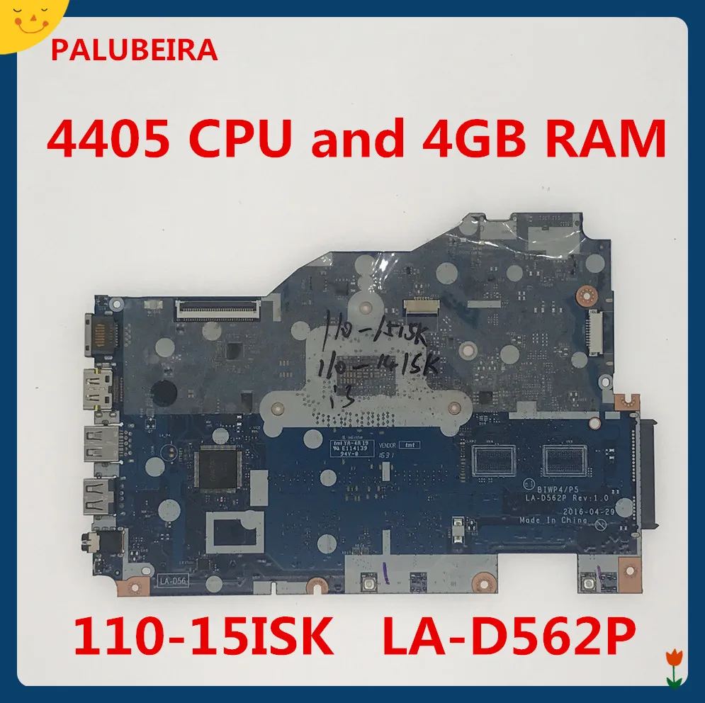 

PALUBEIRA LA-D562P mainboard For Lenovo 110-15isk with 4405 CPU and 4GB RAM without video card Laptop motherboard strong packing