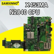 SAMXINNO! Плата для ASUS X453MA X453M X403M F453M материнская плата для ноутбука N2830 cpu материнская плата тест хороший 2 ядра ЦП