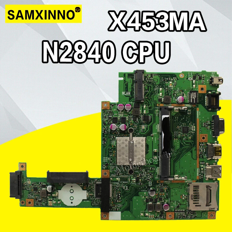 Placa para Asus Samxinno Novo! F453m Portátil Placa-mãe N2830 Cpu Mainboard Teste Bom 2 Núcleos X453ma X453m X403m