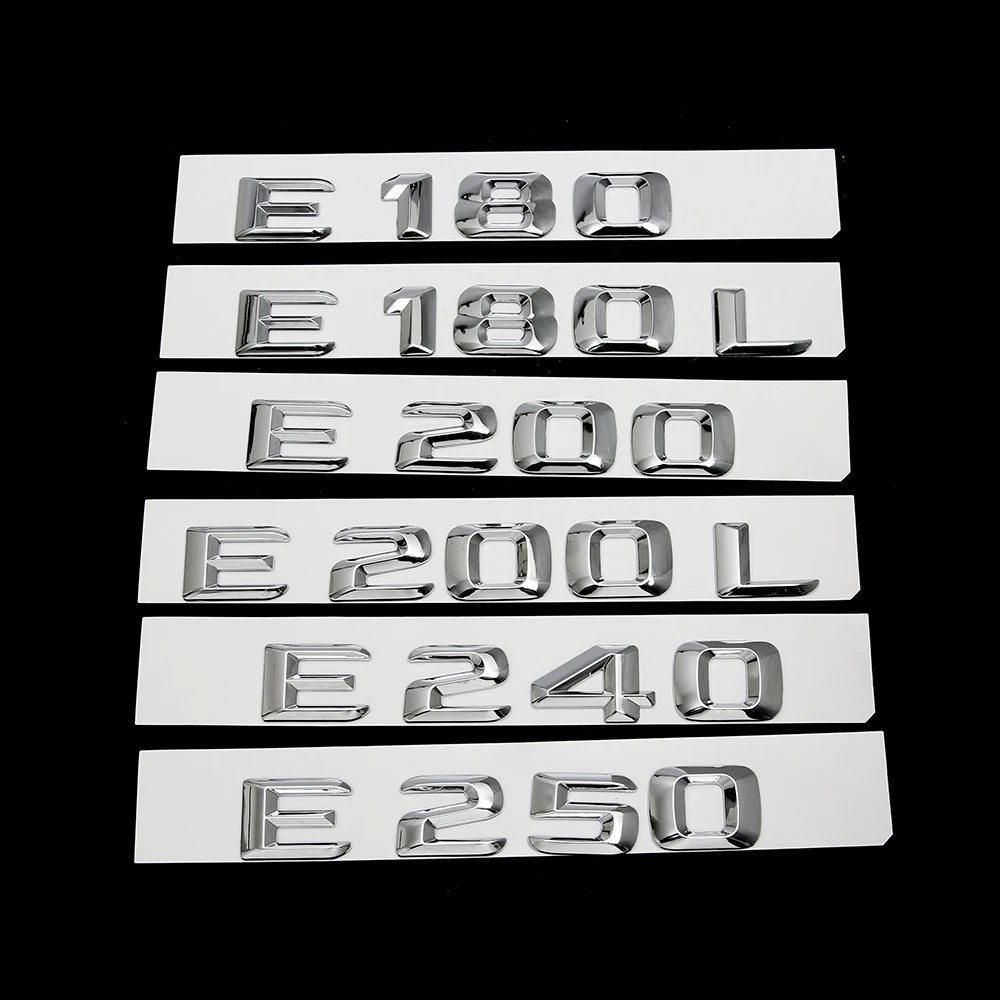 

Trunk Rear Emblem Badge Chrome Letters E 230 E 250 for Mercedes Benz W211 W212 E-CLASS E180 E180L E200 E200L E240 E250