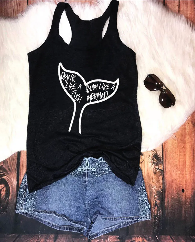 

Vest Drink like a fish Swim like a mermaid beach Tank Top Summer in linen slub jersey Harajuku Funny Casual Sleeveless Tee