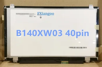 

14.0 inch slim Laptop for HP TPN-Q113 LCD Screen 40 pins N140BGE-L42 N140BGE-LB2 LP140WH2 B140XW03 V.1 V0 B140XW02