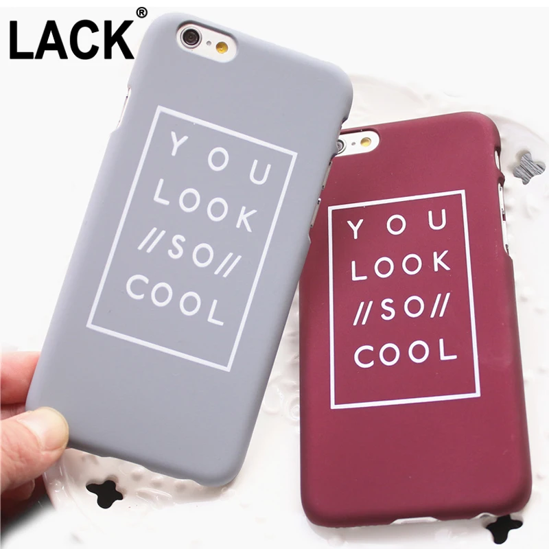 Fashion Letter Case For iphone 6 Case For iphone 6S 6 Plus 5 5S Matte Hard Phone Cases Back Cover Fundas Capa You Look So Cool