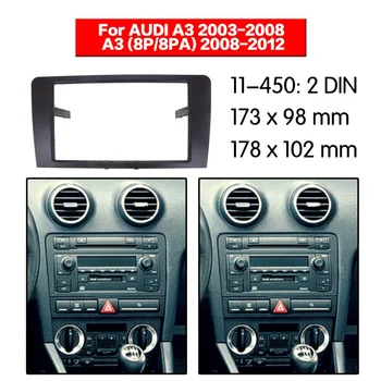 

Car Radio Fascia Frame Kit For AUDI A3 2003-2008 A3 (8P/8PA) 2008-2012 Audio Bezel Facia Panel Trim Dash Double Din Mount Kit