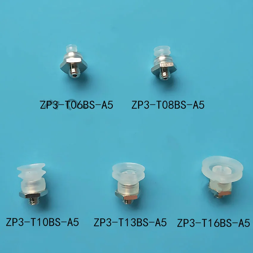 

Vacuum suction cup ZP3 series ZP3 - T06BS - A5 ZP3 - T16BN - B5 ZP3 T08BS -- the A5