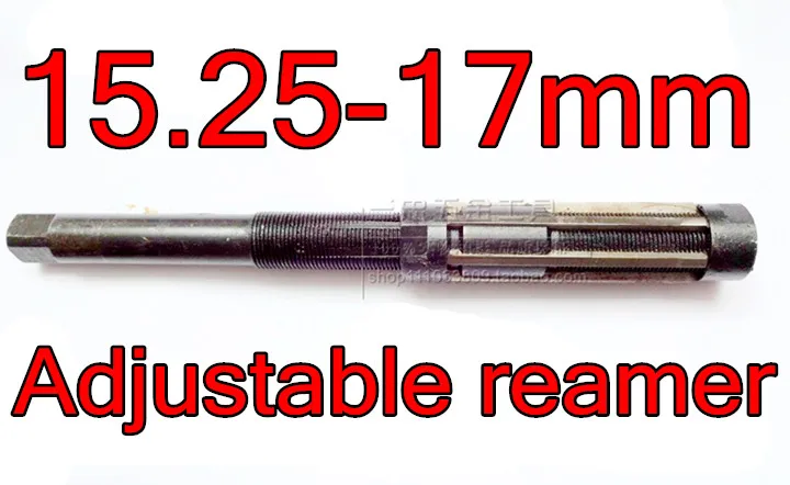 

15.25-17mm 1pcs HSS Adjustable reamer Hand reamers drill The lathe tools Free shipping