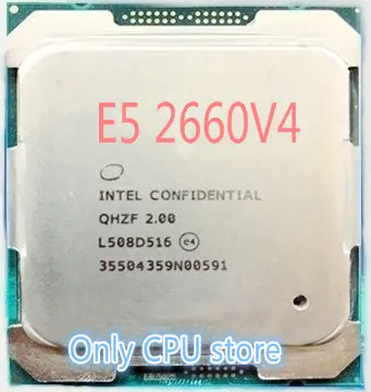Intel Xeon ES версия QHZF/QHVC E5 2660V4 2,00 GHZ 14 ядер 35MB E5 2660 V4 FCLGA2011-3 120W E5-2660 V4