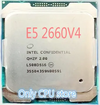 Оригинальная версия Intel Xeon ES QHZF/QHVC E5 2660V4 2 00 ГГц 14 ядер 35 Мб 2660 V4 FCLGA2011 3 120 Вт